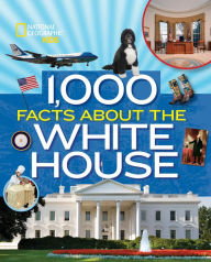 Title: 1,000 Facts About the White House, Author: Sarah Wassner Flynn