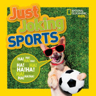 Title: Just Joking Sports, Author: National Geographic Kids