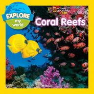Title: Coral Reefs (Explore My World Series), Author: Jill Esbaum