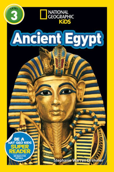Ancient Egypt (National Geographic Readers Series: L3)