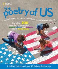 Title: The Poetry of US: More than 200 poems that celebrate the people, places, and passions of the United States, Author: J. Patrick Lewis