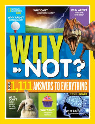 Free pdf book for download National Geographic Kids Why Not?: Over 1,111 Answers to Everything 9781426331916 MOBI RTF ePub English version