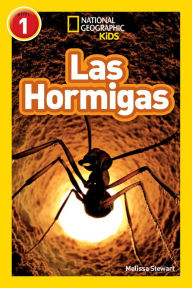 Title: National Geographic Readers: Las Hormigas (L1), Author: Melissa Stewart