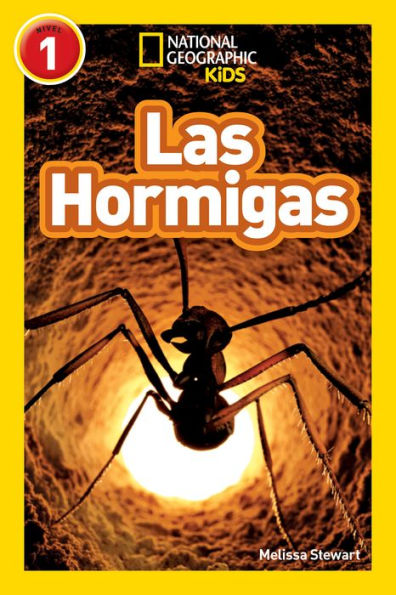 Las Hormigas (National Geographic Readers Series: Level 1)