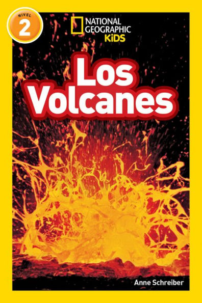 Los Volcanes (National Geographic Readers Series: Level 2)