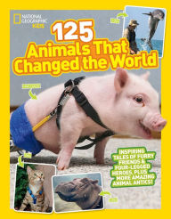 Title: 125 Animals That Changed the World, Author: Brenna Maloney