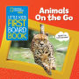National Geographic Kids Little Kids First Board Book: Animals On the Go
