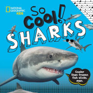 Title: So Cool! Sharks, Author: Crispin Boyer