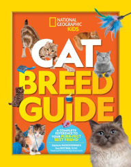 Cat Breed Guide: A complete reference to your purr-fect best friend