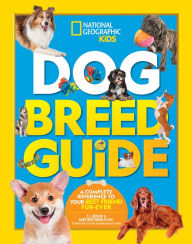Title: Dog Breed Guide: A complete reference to your best friend fur-ever, Author: Gary Weitzman