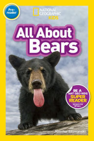 Title: All About Bears (National Geographic Readers Series: Pre-Reader), Author: National Geographic Kids