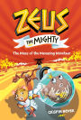 Zeus The Mighty: The Maze of the Menacing Minotaur (Book 2) (Volume 2)