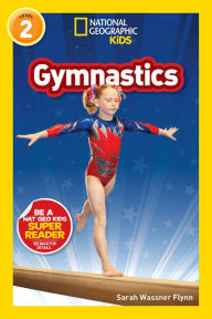 Title: National Geographic Readers: Gymnastics (Level 2), Author: Sarah Wassner Flynn