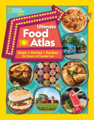 Title: Ultimate Food Atlas: Maps, Games, Recipes, and More for Hours of Delicious Fun, Author: Nancy Castaldo