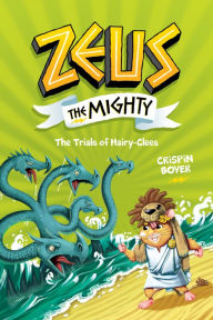 Title: Zeus the Mighty: The Trials of Hairy-Clees (Book 3) (Volume 3), Author: Crispin Boyer