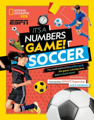 Spanish audio books download It's a Numbers Game! Soccer: The Math Behind the Perfect Goal, the Game-Winning Save, and So Much More! RTF FB2 ePub