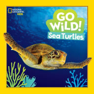 Title: Go Wild! Sea Turtles, Author: Jill Esbaum