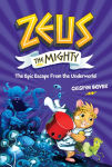 Alternative view 1 of Zeus the Mighty: The Epic Escape From the Underworld (Book 4)