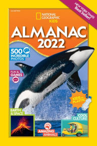 Title: National Geographic Kids Almanac 2022, U.S. Edition (Library edition), Author: National Geographic Kids