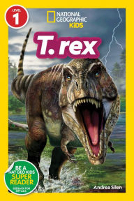 Free online books to read now without downloading National Geographic Readers: T. rex (Level 1) by Andrea Silen, Franco Tempesta