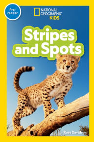 Title: National Geographic Readers: Stripes and Spots (Pre-Reader), Author: Rose Davidson