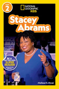 Title: National Geographic Readers: Stacey Abrams (Level 2), Author: Melissa H. Mwai