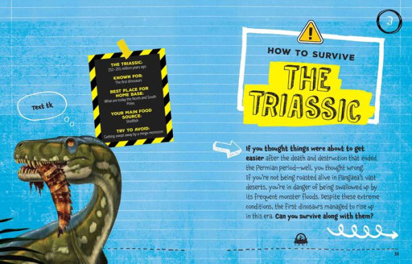 How to Survive in the Age of Dinosaurs: A handy guide to dodging deadly predators, riding out mega-monsoons, and escaping other perils of the prehistoric