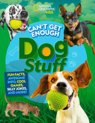 Title: Can't Get Enough Dog Stuff, Author: Stephanie Gibeault