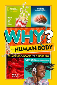 Title: Why? The Human Body, Author: National Geographic Kids