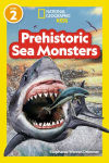 Alternative view 1 of Prehistoric Sea Monsters (National Geographic Kids Readers, Level 2)