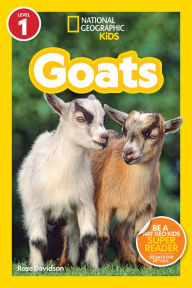 Title: Goats (National Geographic Kids Readers, Level 1), Author: Rose Davidson