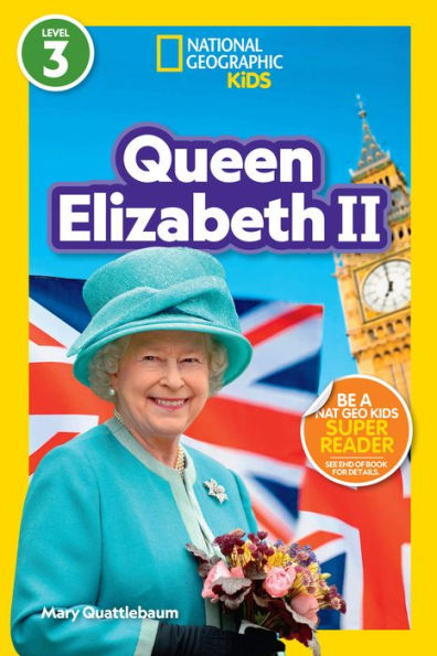 National Geographic Readers: Queen Elizabeth II (L3)