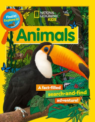 Title: Find It! Explore It! Animals, Author: National Geographic Kids