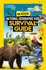 Title: The Official National Geographic Kids Survival Guide, Author: Julie Beer