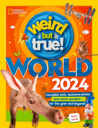 Title: Weird But True World 2024, Author: National Geographic Kids