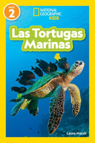 Title: National Geographic Readers: Las Tortugas Marinas (L2), Author: Laura Marsh