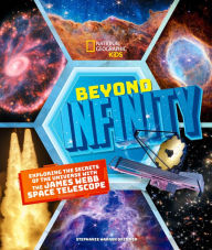 Download ebooks for free for kindle Beyond Infinity: Exploring the Secrets of the Universe With the James Webb Space Telescope