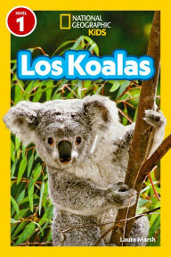 Title: National Geographic Readers: Los Koalas (Nivel 1), Author: Laura Marsh