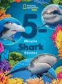 National Geographic Kids 5-Minute Shark Stories