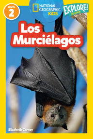 Title: National Geographic Readers: Los Murciélagos, Author: Elizabeth  Carney