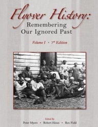 Title: Flyover History: Remembering Our Ignored Past / Edition 7, Author: Peter J. Myers