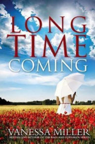 Title: Long Time Coming, Author: Vanessa Miller