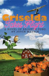 Alternative view 3 of Griselda Takes Flight: A Novel of Bright's Pond