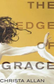 Title: The Edge of Grace, Author: Christa Allan