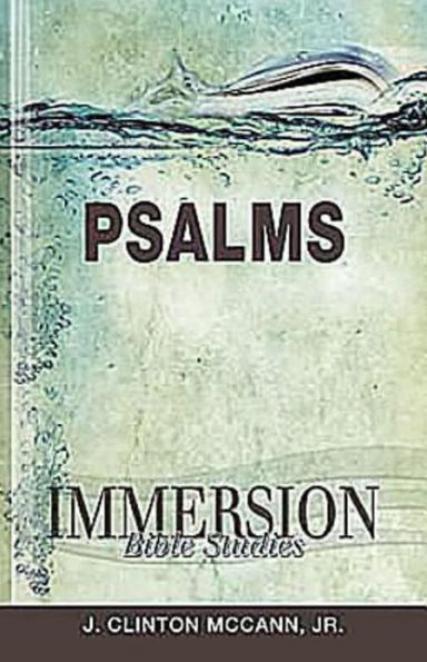 Immersion Bible Studies: Psalms