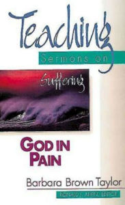 Title: God in Pain: Teaching Sermons on Suffering (Teaching Sermons Series), Author: Abingdon Press