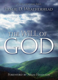 Title: The Will of God, Author: Leslie D. Weatherhead