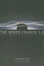 The Wired Church 2.0