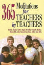 365 Meditations for Teachers by Teachers