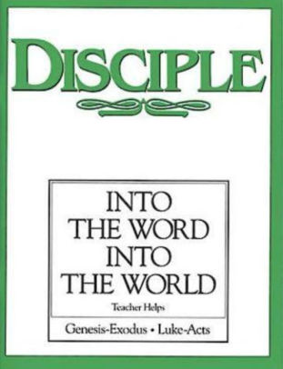 Disciple Ii Into The Word Into The World Teacher Helps Into The Word Into The Worldnook Book - 